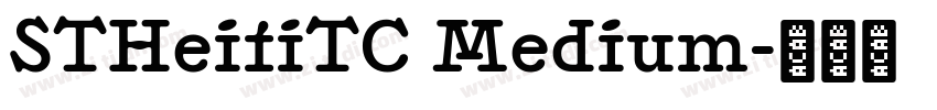 STHeitiTC Medium字体转换